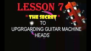 The secret  to changing your guitar machine heads