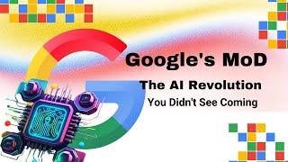 Google's MoD: The AI Revolution You Didn't See Coming!