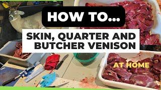 Skinning, quartering and butchering Venison