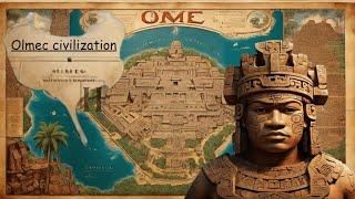 Olmec: History of Ancient Civilization of the Enigmatic World