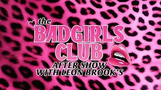 BGC: The After Show With Leon Brooks | Lana, Gabi, & Ariana [HD]