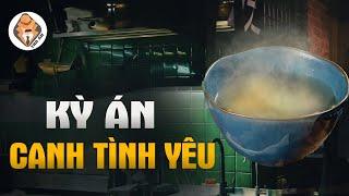 Kỳ Án Canh Tình Yêu - Vụ Ăn Người Yêu Để Hòa Làm Một Gây Chấn Động Nhật Bản 1996 - Tra Án