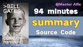 Summary of Source Code by Bill Gates | 94 minutes audiobook summary | My Beginnings #billgates