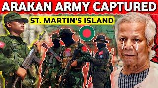 ARAKAN ARMY Captured St. Martin's Island in BANGLADESH | Muhammad Yunus Under Pressure