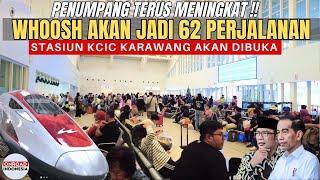 Penumpang MENINGKAT !! WHOOSH Akan LAYANI 62 PERJALANAN (Dari 48) & Rencana BUKA STASIUN KARAWANG