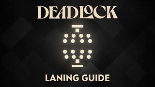 Deadlock Laning Guide - Understanding The Laning Phase Better