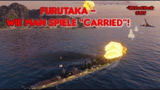 Furutaka - Wie man Spiele "Carried"!