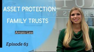 Real Estate Asset Protection Podcast | Family Trusts | Homesteads | Amato Law | Episode 63