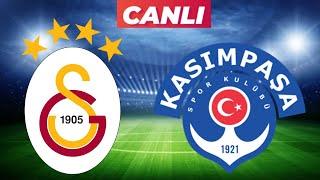 GALATASARAY KASIMPAŞA MAÇI CANLI İZLE