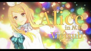 【Vocaloid Fansub】Alice in N.Y. - Vietsub【10 Vocaloid】
