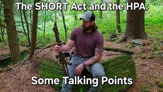 The SHORT Act and the HPA: Some Talking Points