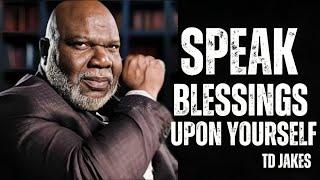 TD JAKES||"The Power of Your Words: Speak Blessings, Shape Your Destiny"||#tdjakes