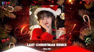 Last Christmas Remix  Merry Christmas - Nhạc Giáng Sinh Remix Mới Nhất - Nhạc Noel Remix 2025