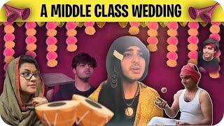 A Middle Class Wedding ️ | @RajGrover005