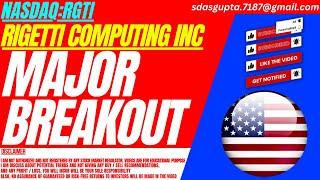 MAJOR BREAKOUT : RGTI STOCK ANALYSIS | RIGETTI COMPUTING INC STOCK