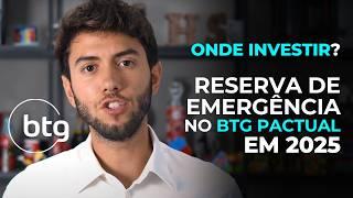 3 MELHORES INVESTIMENTOS DO BTG PACTUAL PARA SUA RESERVA DE EMERGÊNCIA