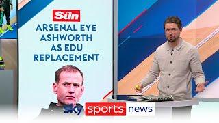 Arsenal eye Dan Ashworth as Edu replacement, Real Madrid 'interested in Cole Palmer' | Paper Talk