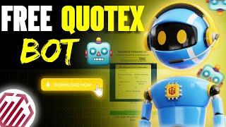 FREE QUOTEX BOT 99% ACCURACY DOWNLOAD NOW