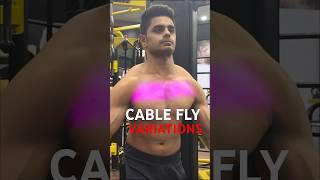 CABLE CHEST FLY VARIATIONS (KNOW THE DIFFERENCE)