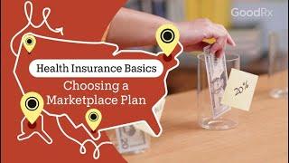 Affordable Care Act (ACA): How to Choose a Plan on the Health Insurance Marketplace | GoodRx