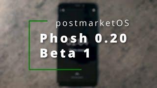 Phosh 0.20 Beta 1 on a PinePhone