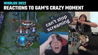 [Compilation] Casters & Streamers' reactions to GAM' crazy moment | Worlds 2022 | GAM vs TES