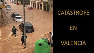 CATÁSTROFE EN VALENCIA