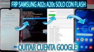 FRP SAMSUNG A02s Y A20s QUITAR CUENTA GOOGLE CON SOLO PASAR UN FLASH A025 A207 BIEN EXPLICADO