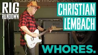 Whores' Christian Lembach Rig Rundown Guitar Gear Tour [2024]