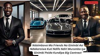 Ndaimbova Ma Friend NaGinimbi AsiNdakaroiwa Kut Ndife Ndiri Murombo Iye GinimbiPaida KundipaContract