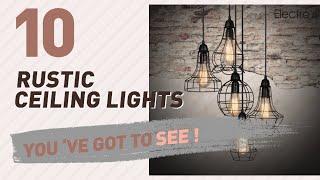 Rustic Ceiling Lights // New & Popular 2017