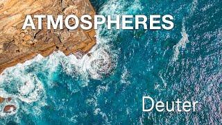 Atmospheres by Deuter. Celebrating the 15 Year Album Anniversary!