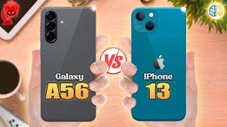 Samsung A56 vs iPhone 13  Full Review