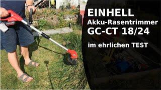 Einhell Akku-Rasentrimmer GC-CT 18/24 im ehrlichen Test