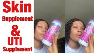 EFFECTIVE SKIN SUPPLEMENT YOU NEED FOR YOUR SKIN|SKIN SUPPLEMENT FOR UTI| #skincare