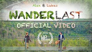 Alex & Lukas - WANDERLAST [Official Video]