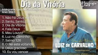 100 ANOS DE LUIZ DE CARVALHO - CD DIA DA VITÓRIA - GRAVADORA BOMPASTOR