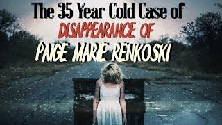 The Disappearance of Paige Marie Renkoski