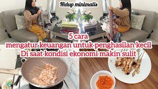 5 CARA MENGATUR KEUANGAN UNTUK PENGHASILAN KECIL DI SAAT KONDISI EKONOMI MAKIN SULIT ‼️