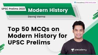 Top 50 MCQs on Modern History for UPSC Prelims | Devraj Verma | UPSC Articulate