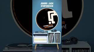 JUNIOR JACK - Stupiddisco