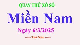 Quay Thử Xổ Số Miền Nam Hôm Nay ngày 6/3/2025 | Đỉnh Cao TV2