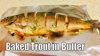 Baked Trout in Butter | Trout Recipe