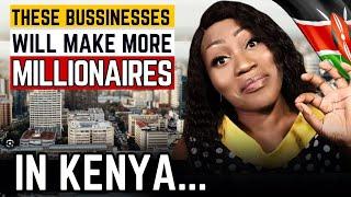 Kenya's MILLIONAIRE MAKER Businesses Revealed