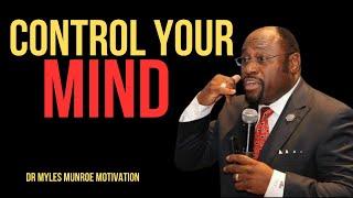 | CONTROL YOUR MIND | || BY DR MYLES MUNROE || #PowerOfSpeech#CommunicationSkills#SpeakWithConfidenc