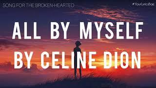 All By Myself - Celine Dion (Lyrics)