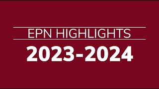 EPN Highlights: Academic Year 2023-2024