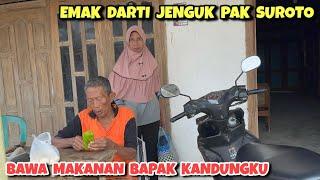 Emak Darti jenguk bapak kandungku ‼️ Bawa jajan kesukaan tape singkong