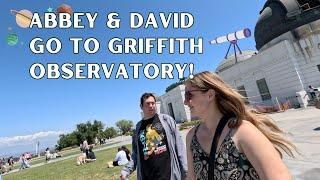 Abbey & David go to Griffith Observatory