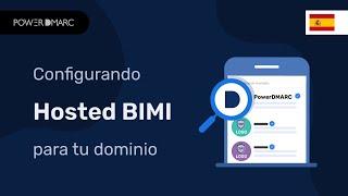 Hosted BIMI: Aumente la reputación de su marca con la solución BIMI alojada